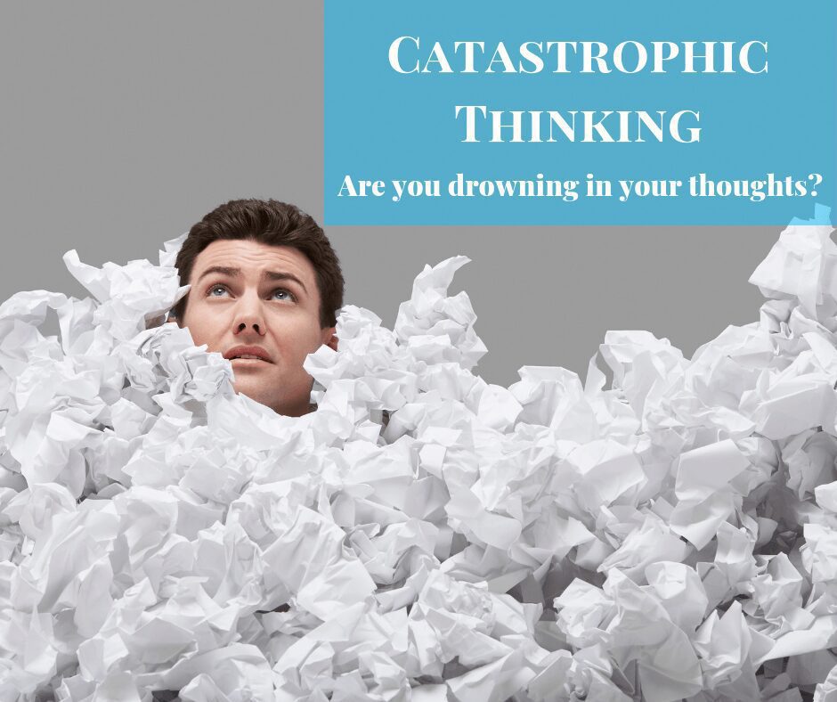 how-to-recognize-stop-the-cycle-of-catastrophic-thinking-part-2